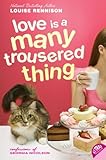 Love Is a Many Trousered Thing (Confessions of Georgia Nicolson, Band 8) by