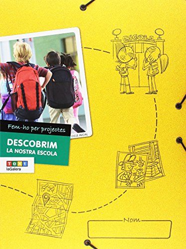 Femho per projectes (CI) Descobrim la nostra escola