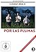 Por las Plumas - Um Hahnesbreite (Cinespanol 5) OmU