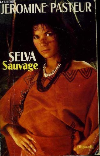 couverture de : SELVA SAUVAGE.T2