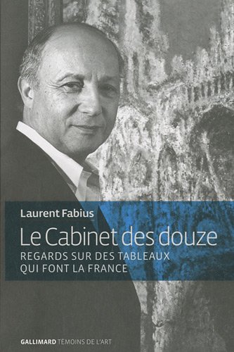 Download Le Cabinet des douze: Regards sur des tableaux qui font la France Download Le Cabinet des douze: Regards sur des tableaux qui font la France