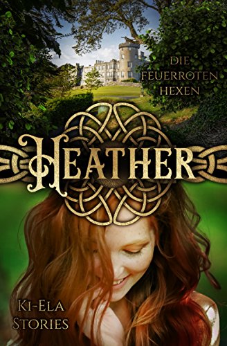 Book's Cover of Heather - Die feuerroten Hexen (German Edition)