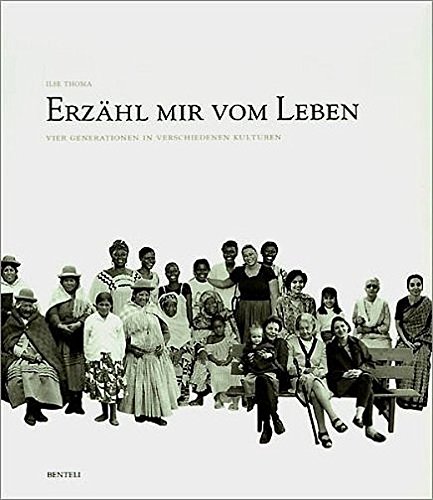 Download Erzähl mir vom Leben: 4 Generationen in verschiedenen Kulturen Download Erzähl mir vom Leben: 4 Generationen in verschiedenen Kulturen