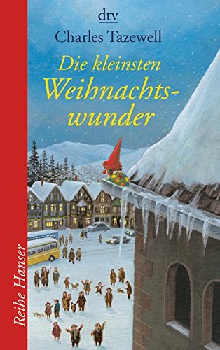 Die kleinsten Weihnachtswunder (Reihe Hanser)