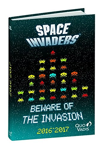 Télécharger Quo Vadis Space invaders Textagenda Agenda scolaire journalier Année 2016-2017 12 x 17 cm Gratuit