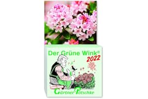 Gärtner Pötschkes Der Grüne Wink Tages-Gartenkalender 2022: Abreißkalender Der Grüne Wink