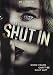 Shut In [Edizione: Stati Uniti]