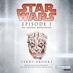 Die dunkle Bedrohung (Star Wars Episode 1)