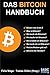 Das Bitcoin-Handbuch: Bitcoin von A bis Z by Felix Mago