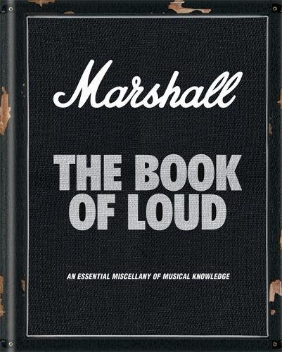 Preisvergleich Produktbild Marshall: The Book of Loud