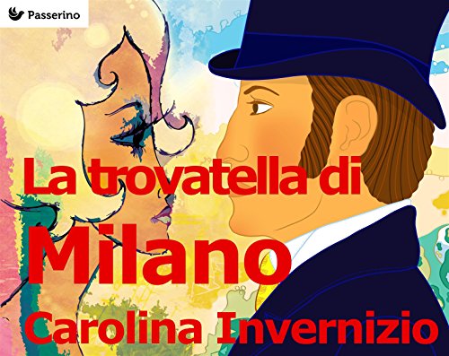 La trovatella di Milano (Italian Edition) La trovatella di Milano (Italian Edition)