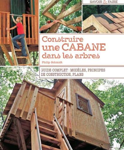 Télécharger Construire une cabane dans les arbres livre En ligne