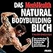 Produktbild Das Men's Health Natural-Bodybuilding-Buch: Das 24-Wochen-Programm für Muskeln, die sich sehen lassen können