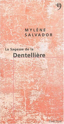couverture de : La Sagesse de la dentelli&egrave;re