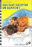 S.O.S. Animaux, 1 : Qui veut adopter un chaton ?
