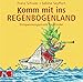 Komm mit ins Regenbogenland: Entspannungsmusik für Kinder by 