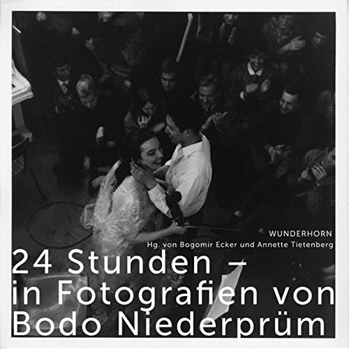 [PDF] Download 24 Stunden - in Fotografien von Bodo Niederprüm Kostenlos