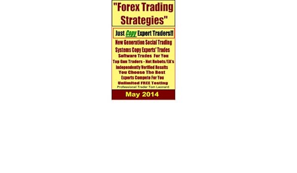Forex Trading Strategies How To Just Copycat The Trades Of The Top - 