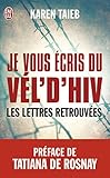 Je vous écris du Vél d'Hiv : Les lettres retrouvées