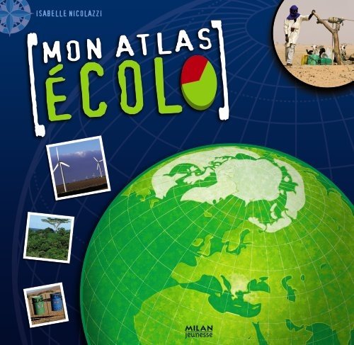 couverture de : Mon atlas &eacute;colo
