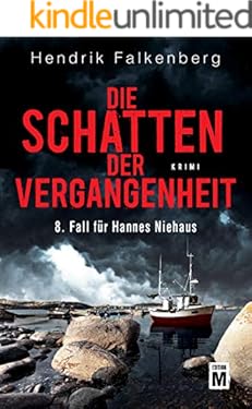 Die Schatten der Vergangenheit - Ostsee-Krimi (Hannes Niehaus 8)