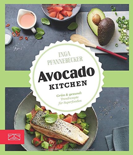 Download Just delicious – Avocado-Kitchen: Grün & gesund: Trendrezepte für Superfoodies Download Just delicious – Avocado-Kitchen: Grün & gesund: Trendrezepte für Superfoodies