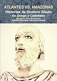 Image de ATLANTES vs. AMAZONAS. Historias de Diodoro Siculo: La Civilización de los Atlantes (Clásicos de la Atlantología Histórico-Científica): Volume 4