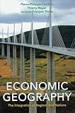 Economic Geography: The Integration of Regions and Nations by 
