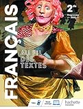 Au fil des textes Français 2de - Livre élève - Éd. 2019
