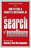 In Search of Excellence (Profile Business Classics) by Tom Peters, Robert H. Waterman