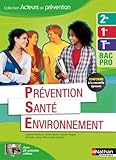 Prévention Santé Environnement 2e/1re/Term Bac Pro - Éd. 2015