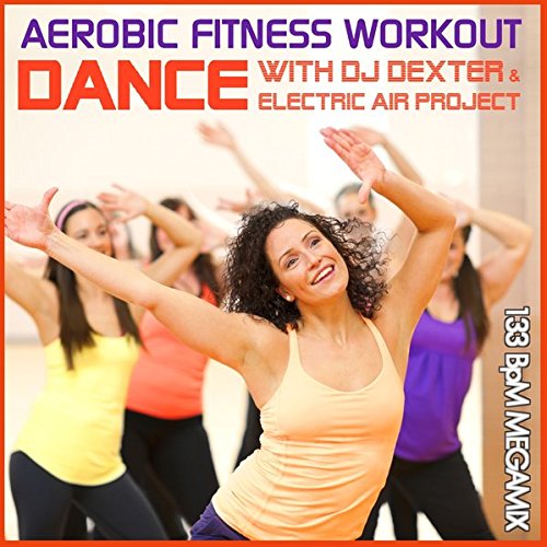 Download Aerobic Fitness Workout Megamix 133 BpM - Dance with DJ Dexter & Electric Air Project (GEMAfrei/Lizenz optional) Download Aerobic Fitness Workout Megamix 133 BpM - Dance with DJ Dexter & Electric Air Project (GEMAfrei/Lizenz optional)