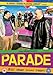 The Parade ( Parada ) [ Origine UK, Sans Langue Francaise ]