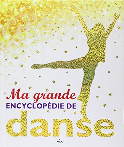 Télécharger Ma grande encyclopédie de danse PDF Ebook En Ligne