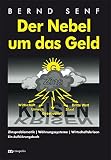 Image de Der Nebel um das Geld: Zinsproblematik - Währungssysteme - Wirtschaftskrisen