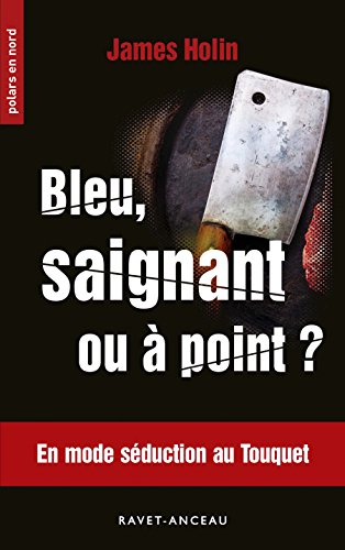 Bleu, saignant ou à point ?