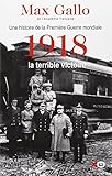 1918, la terrible victoire