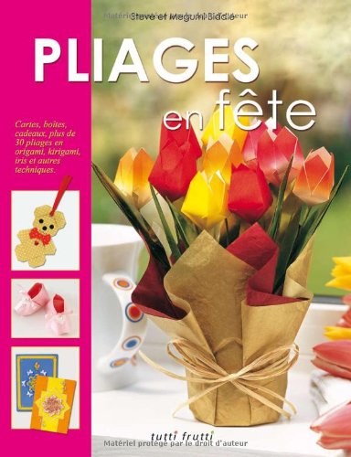 couverture de : Pliages en f&ecirc;te