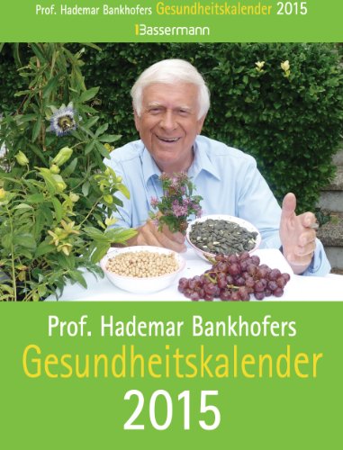 Prof. Bankhofers Gesundheitskalender 2015