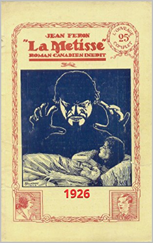 La Métisse 1926: Roman canadien La Métisse 1926: Roman canadien