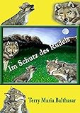 Im Schutz des Rudels: Entwicklungsgeschichte einer dissoziativen Persönlichkeit und ihr Heilungsweg by 