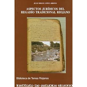 Aspectos jurídicos del regadío tradicional riojano
