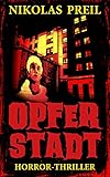 Bücher Neuerscheinungen 2022 - Opferstadt von Nikolas Preil
