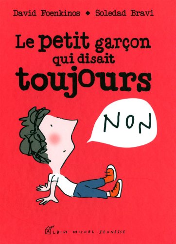 le petit garçon qui disait toujours non