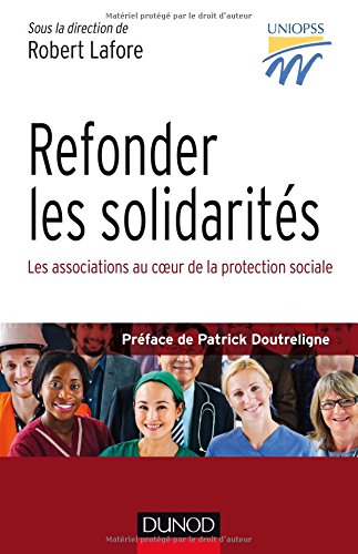 Book's Cover ofRefonder les solidarités  Les associations au coeur de la protection sociale