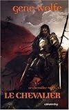 Le Chevalier-Mage, Tome 1 : Le chevalier