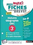 Mes MAXI Fiches Histoire-Géographie EMC 3e