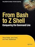 From Bash to Z Shell: Conquering the Command Line by