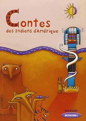 Magnard Contes des Indiens d'Amérique