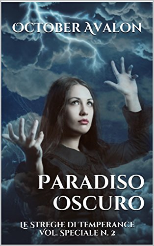 Download Paradiso Oscuro: Le Streghe di Temperance Vol. Speciale n. 2